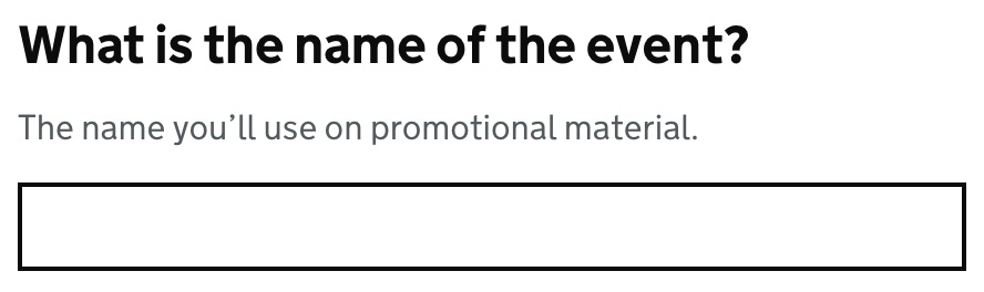 A form field with the label: What is the name of the event?. Underneath the label is hint-text that reads: The name you'll use on promotional material. Underneath this text is the input field.