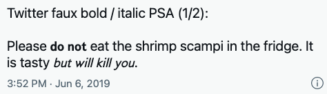 The problematic text says "Please - false bold starts - do not - false bold ends - eat the shrimp scampi in the fridge. It is tasty - start false italic - but will kill you - end false italic.
